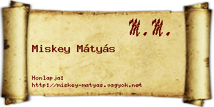 Miskey Mátyás névjegykártya